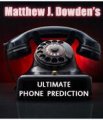 The Ultimate Phone Prediction by Matthew Dowden