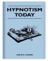 Hypnotism Today by Leslie M. Lecron