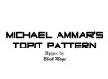 Michael Ammar’s Topit Pattern Complete Comprehensive Guide