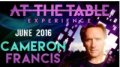 At the Table Live Lecture by Cameron Francis June 1st 2016
