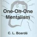 ONE ON ONE MENTALISM BY C.L.BOARDE