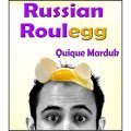 Russian Roulegg by Quique Marduk