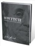 SWITCH Unfolding The $100 Bill Change by John Lovick