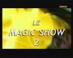 Le Magic Show 2