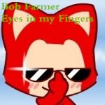 Eyes in my Fingers by Bob Farmer