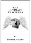 The Ultimate Travelers by Michael Vincent
