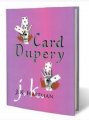 Card Dupery Book by J.K. Hartman