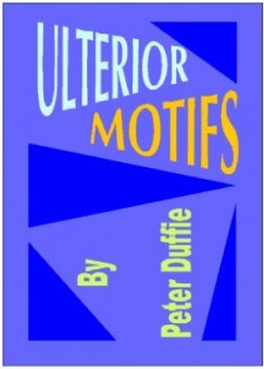 Ulterior Motifs By Peter Duffie download now