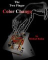 The Two Finger Color Change by Michael Boden