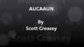 AUCAAUN – Any Unknown Card at Any Unknown Number by Scott Creasey