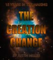 The Creation Change by Justin Miller