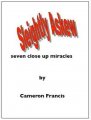 Sleightly Askew Seven Close Up Miracles by Cameron Francis