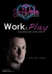 Work and Play by Steve Dela