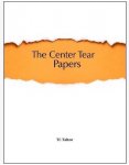 The Center Tear Papers by TC Tahoe