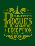 The Intrepid Rogue’s Manual of Deception by Atlas Brookings