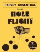 Hole Flight by Harvey Rosenthal
