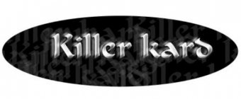 Killer Kard by Alan Rorrison