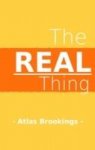 The Real Thing by Atlas Brookings