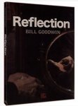 Reflection by Bill Goodwin and Dan & Dave Buck