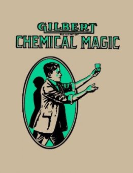 A. C. Gilbert - Gilbert Chemical Magic