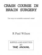 Crash course In Brain Surgery by Paul Wilson
