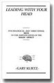 Leading With Your Head by Gary Kurtz