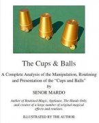 The Cups & Balls by Senor Mardo