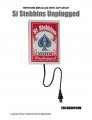 Si Stebbins Unplugged by Trickshop.com
