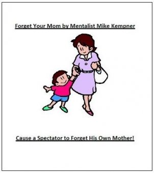 Forget Your Mom by Mike Kempner