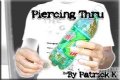 Piercing Thru by Patrick Kun