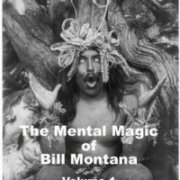 Mental Magic of BILL MONTANA Vol 1 by Bill Montana