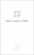 THIS IS NOT A BOX by Benjamin Earl