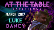 At The Table Live Lecture Luke Dancy March 15th 2017