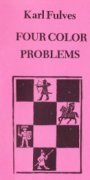 Four Color Problems by Karl Fulves