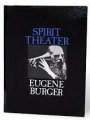 Spirit Theater by Eugene Burger