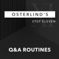 Osterlinds 13 Steps Step 11 Q&A Routines by Richard Osterlind
