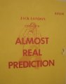 Almost Real Prediction by Jack London