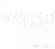 The Imaginary Object by Matt Mello