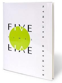 Five Times Five by Richard Kaufman